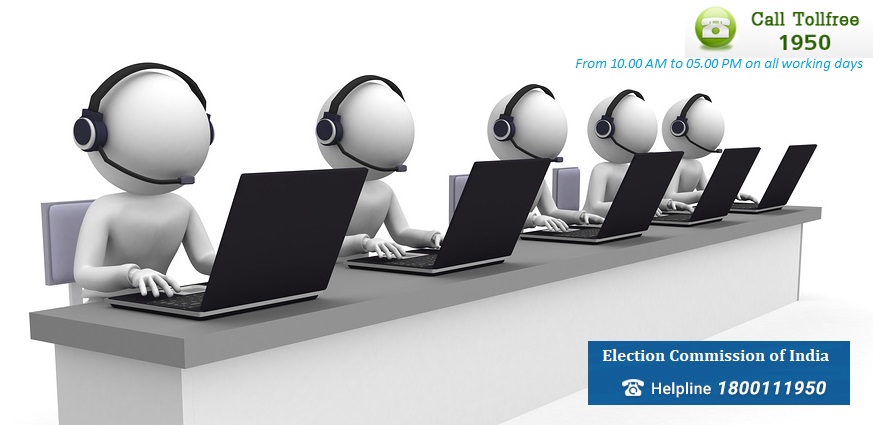 For help Call Tollfree 1950 from 10.00am to 05.00pm on all working days or call Election commission of India at 1800111950